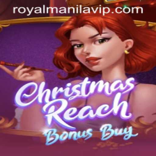 A Festive Journey with ChristmasReachBonusBuy: Exploring the Intriguing World of ROYALMANILA